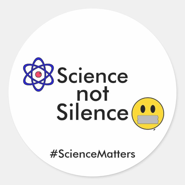 Science Not Silence Sticker (Customisable hashtag) (Front)