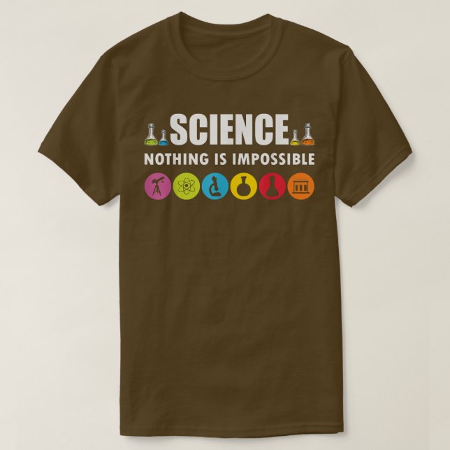 Science nothing is impossible scientist costume ad T-Shirt (Design Front)
