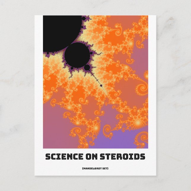 Science On Steroids Mandelbrot Fractal Postcard (Front)