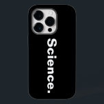 Science one word minimalism design  Case-Mate iPhone 14 pro case<br><div class="desc">Grab this design with only one word "Science" to Design for Black and White Contemporary Art Lovers, Iventors, Maths Addicts, Physics Teachers, Quantum Mechanics Fans and people who love Scientific Inventories and Simple Monochrome Interior in H. I'm sure that it can spark many conversations and will help with breaking the...</div>