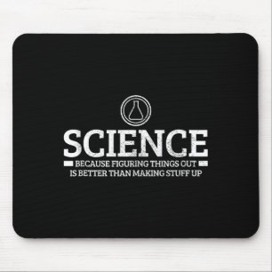 Science Physics Chemistry Nerd Funny Saying Scient Mouse Pad