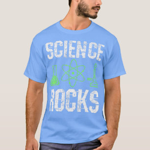 Science Rocks Biologist Chemistry Physics eacher  T-Shirt