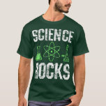 Science Rocks Biologist Chemistry Physics Teacher T-Shirt<br><div class="desc">Science Rocks Biologist Chemistry Physics Teacher .</div>