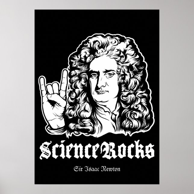 Science Rocks Sir Isaac Newton Poster (Front)