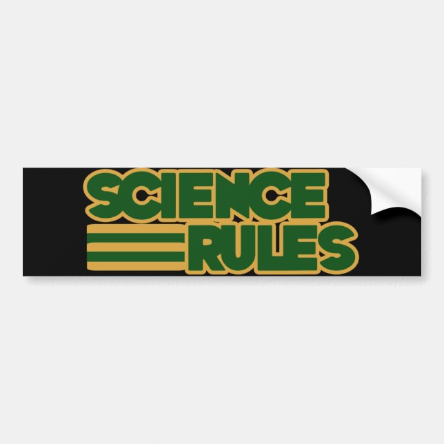 Science Rules Bumper Sticker (Front)