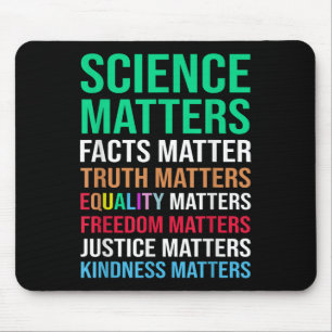 Science S Facts Truth S Equality S Mouse Pad