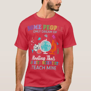 Science Shirt, Science Teacher Shirt, Some People T-Shirt
