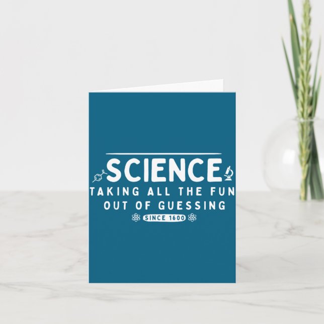 Science Taking The Fun Out Of Guessing Funny Quote Card (Front)
