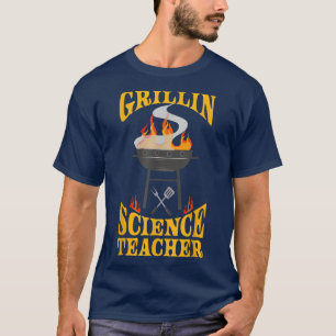 Science Teacher BBQ Grill Smoker & Barbecue Chef  T-Shirt