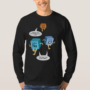 Science Teacher Birthday Chemistry Geek Gag T-Shirt
