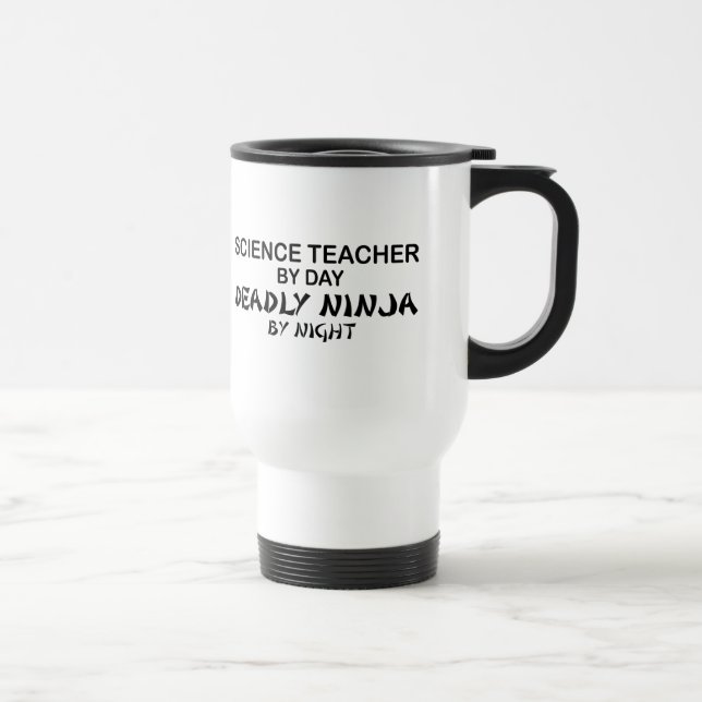 Science Teacher Deadly Ninja Travel Mug (Right)