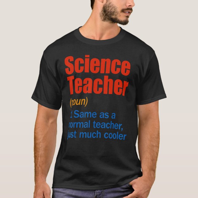 Science Teacher Definition  Back To School First D T-Shirt (Front)
