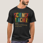 Science Teacher Definition   Back To School T-Shirt<br><div class="desc">Science Teacher Definition   Back To School.</div>
