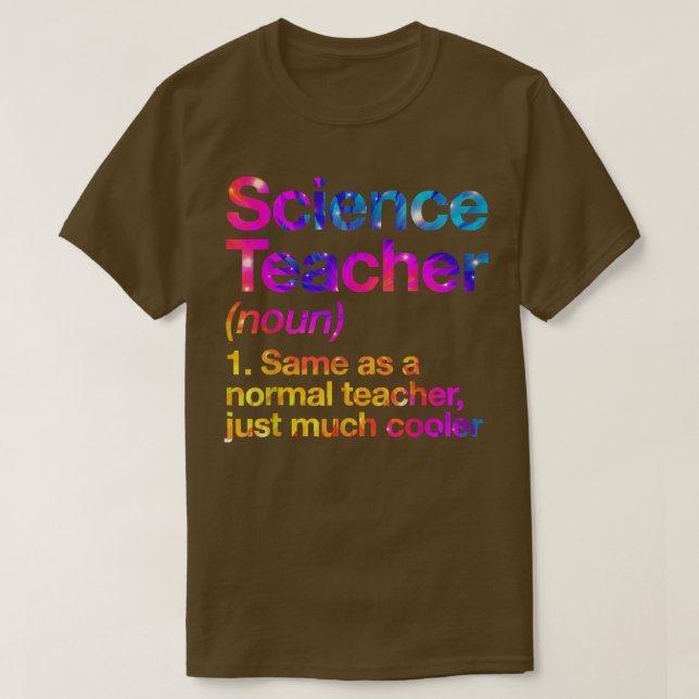 Science Teacher Definition First Day Tie Dye Back  T-Shirt (Design Front)
