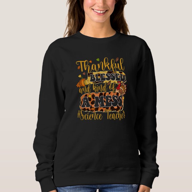 Science Teacher Groovy Thankful Blessed Kind of a  Sweatshirt (Front)