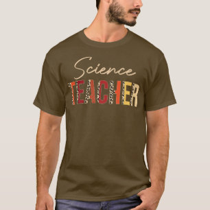 Science Teacher leopard Fall Autumn Lovers Thanksg T-Shirt