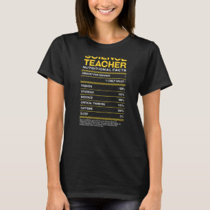 Science Teacher Nutrition Facts Chemistry Teacher T-Shirt