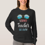 Science Teacher Off Duty Sunglasses Summer Vacatio T-Shirt<br><div class="desc">Science Teacher Off Duty Sunglasses Summer Vacation</div>