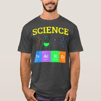 Science Teacher Periodically Chemistry Physics Stu T-Shirt