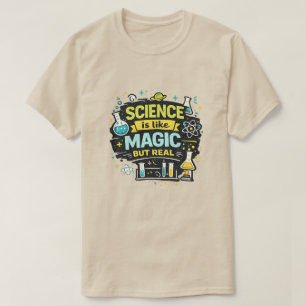 Science Teacher Shirt Magic But Real Funny Gift