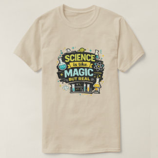 Science Teacher Shirt Magic But Real Funny Gift