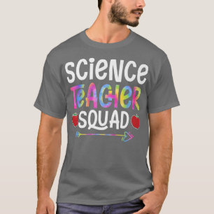 Science Teacher Squad First Day of School Tie-Dye T-Shirt
