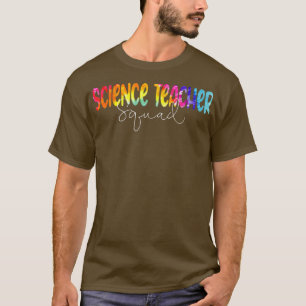 Science Teacher Squad Tie Dye Back To School Women T-Shirt
