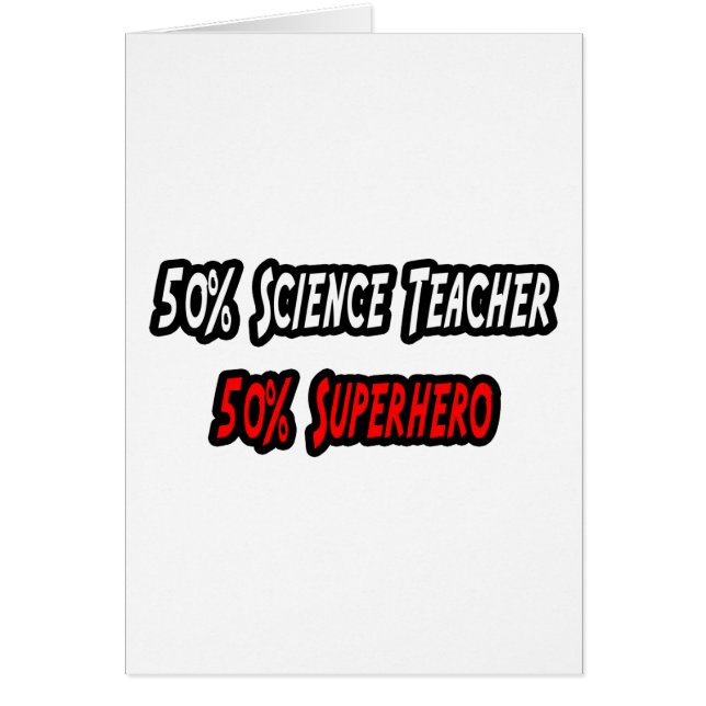 Science Teacher / Superhero (Front)