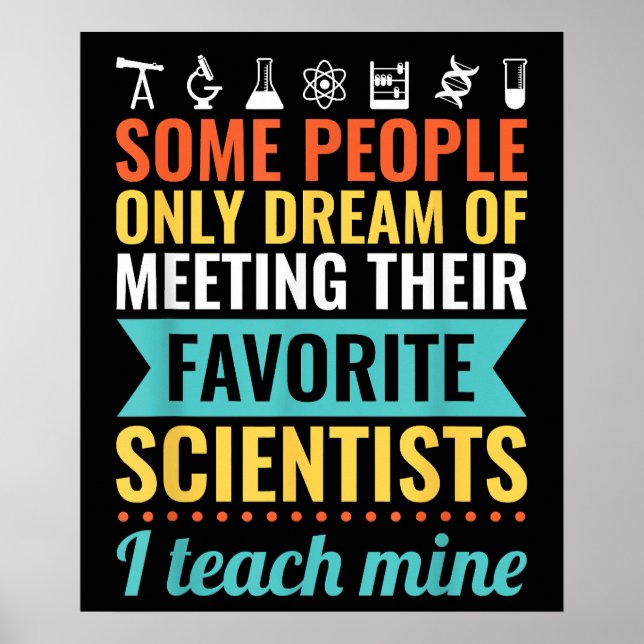 SCIENCE TEACHER Teach Biology Chemistry Physics Poster (Front)