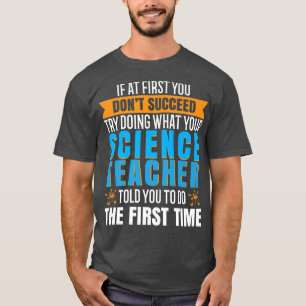 Science teacher teaching t shirt 10222504A SCIENCE