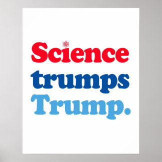 Science trumps Trump Poster