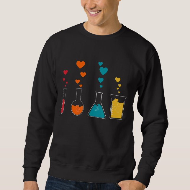 Science Valentines Day Cute Chemistry Nerd Chemist Sweatshirt (Front)