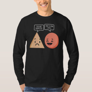 Science You Are Pointless That Is How I Roll Math  T-Shirt