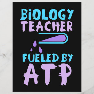 Scientist Gift   Biology Teacher Fuelled By ATP