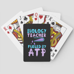 Scientist Gift   Biology Teacher Fuelled By ATP Playing Cards