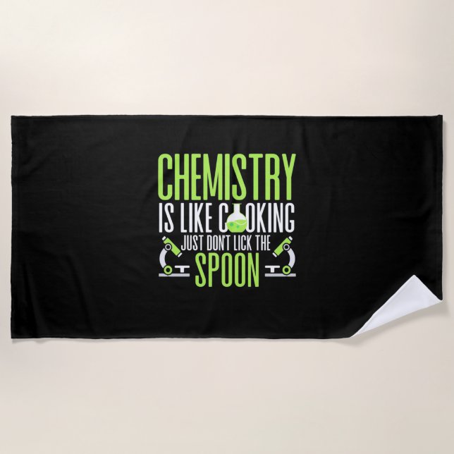 Scientist Gift | Chemistry Is Like Cooking Beach Towel (Front)