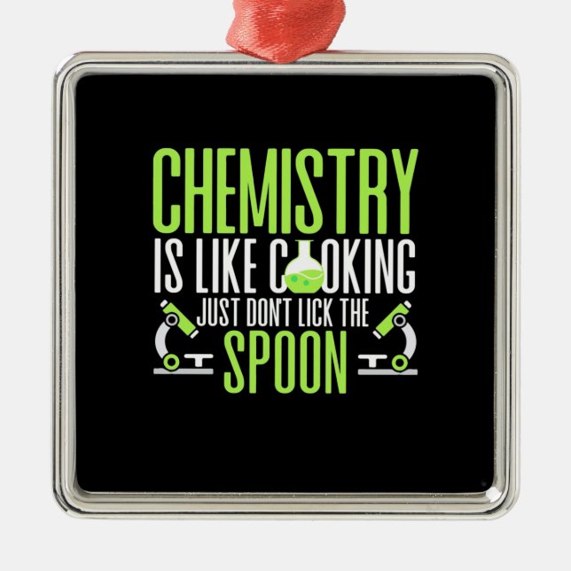 Scientist Gift | Chemistry Is Like Cooking Metal Tree Decoration (Front)
