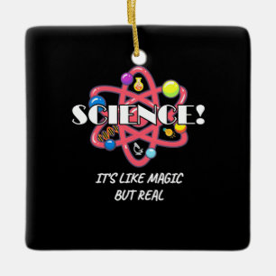 Scientist Gift   Chemistry Science Is Like Magic Ceramic Ornament