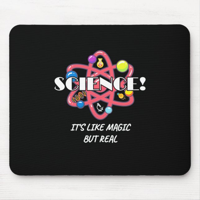 Scientist Gift | Chemistry Science Is Like Magic Mouse Pad (Front)