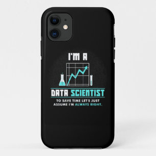 Scientist Gift   I Am A Data Scientist Case-Mate iPhone Case