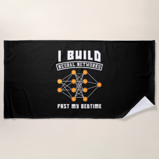 Scientist Gift | I Build Neural Networks Beach Towel