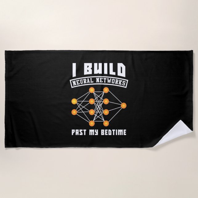 Scientist Gift | I Build Neural Networks Beach Towel (Front)
