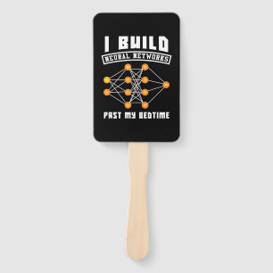 Scientist Gift I Build Neural Networks Hand Fan