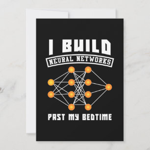 Scientist Gift I Build Neural Networks Save The Date
