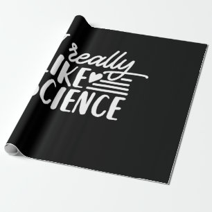 Scientist Gift I Really Like Science Wrapping Paper