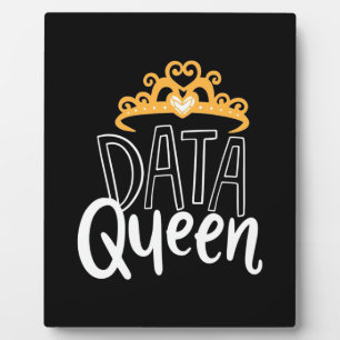 Scientist Gift Proud Data Queen Plaque