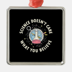 Scientist Gift Science Does Not Care Metal Tree Decoration
