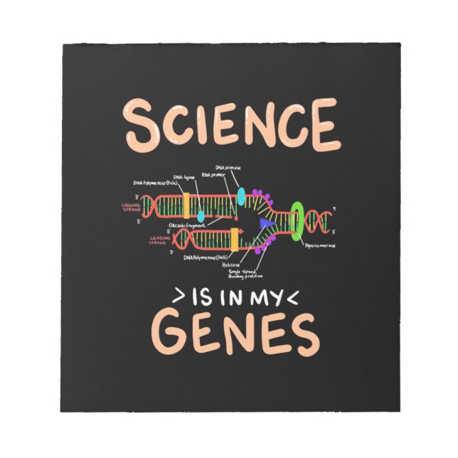 Scientist Gift | Science Is In My Genes Notepad (Front)
