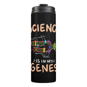 Scientist Gift   Science Is In My Genes Thermal Tumbler