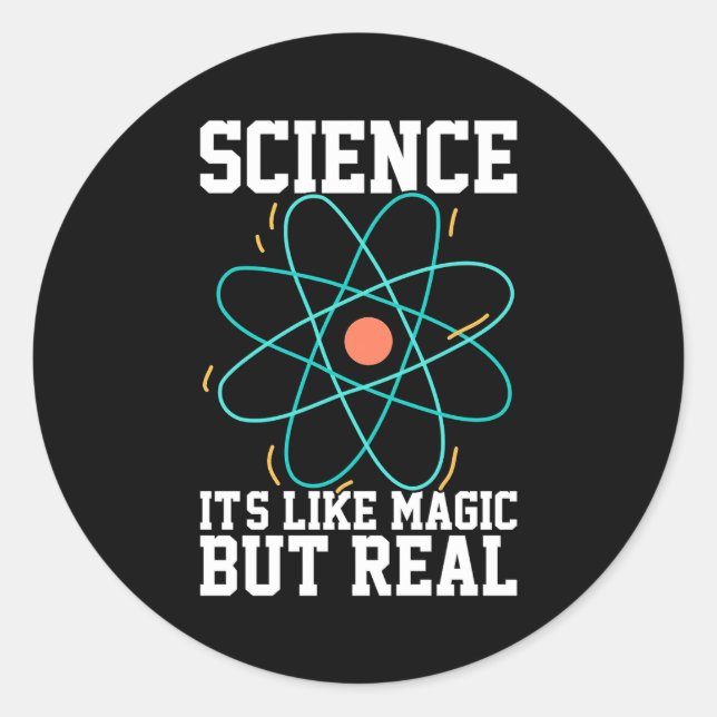 Scientist Gift | Science It Is Like Magic Classic Round Sticker (Front)